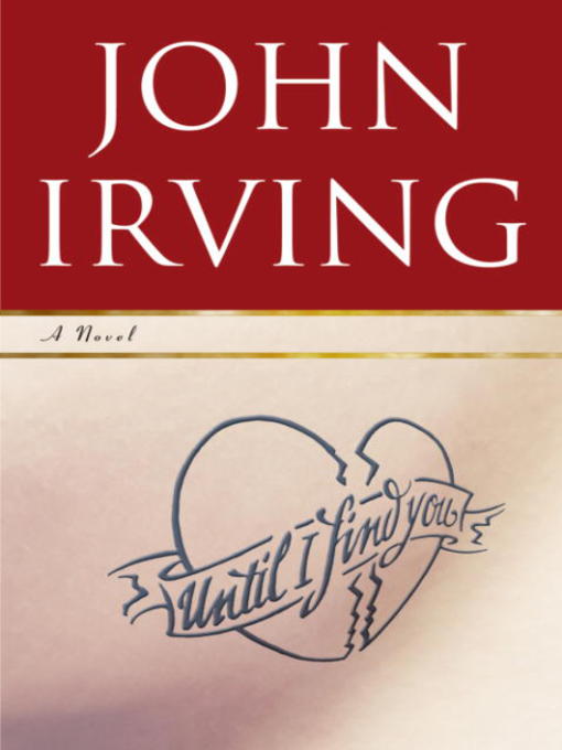 Title details for Until I Find You by John Irving - Wait list